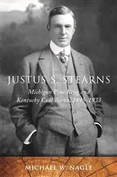 Book cover of Justus S. Stearns by Michael W. Nagle
