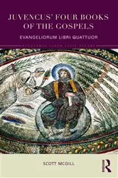 Book cover of Juvencus' Four Books of the Gospels by Scott McGill