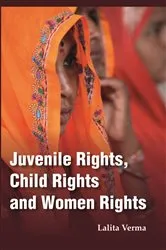 Book cover of Juvenile Rights, Child Rights And Women Rights by Lalita Verma