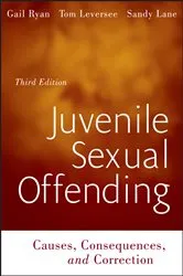 Book cover of Juvenile Sexual Offending (3rd ed.) by Gail Ryan