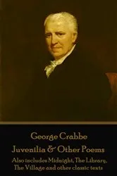 Book cover of Juvenilia & Other Poems by George Crabbe