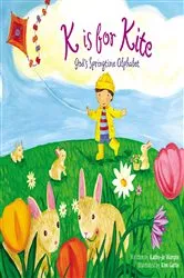 Book cover of K Is for Kite by Kathy-jo Wargin