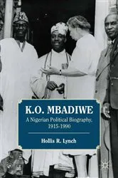 Book cover of K. O. Mbadiwe by Hollis R. Lynch