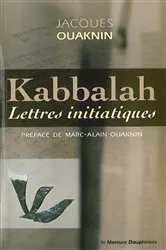 Book cover of Kabbalah - Lettres initiatiques by Jacques Ouaknin