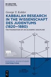 Book cover of Kabbalah Research in the Wissenschaft des Judentums (1820–1880) by George Y. Kohler