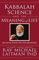 Book cover of Kabbalah, Science and the Meaning of Life by Rav Michael Laitman