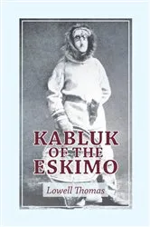 Book cover of Kabluk of the Eskimo by Unknown