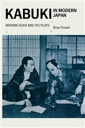 Book cover of Kabuki In Modern Japan by Brian Powell