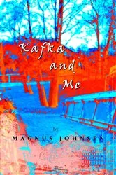 Book cover of Kafka and Me by Magnus Johnsen