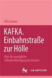 Book cover of Kafka. Einbahnstrasse zur Hölle by Elfie Poulain