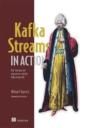 Book cover of Kafka Streams in Action by Bill Bejeck