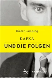 Book cover of Kafka und die Folgen by Dieter Lamping