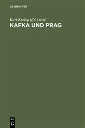 Book cover of Kafka und Prag by Kurt Krolop