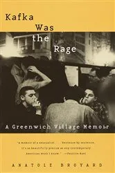 Book cover of Kafka Was the Rage by Anatole Broyard