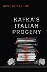 Book cover of Kafka’s Italian Progeny by Saskia Elizabeth Ziolkowski