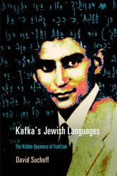 Book cover of Kafka's Jewish Languages by David Suchoff