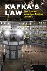 Book cover of Kafka's Law by Robert P. Burns