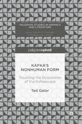 Book cover of Kafka’s Nonhuman Form by Ted Geier