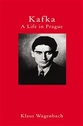 Book cover of Kafka's Prague by Klaus Wagenbach