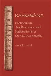 Book cover of Kahnawà:ke by Gerald F. Reid