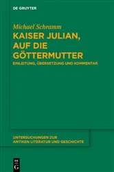 Book cover of Kaiser Julian, Auf die Göttermutter by Michael Schramm