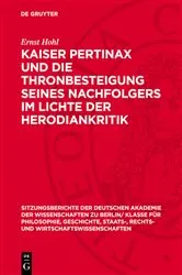 Book cover of Kaiser Pertinax und die Thronbesteigung seines Nachfolgers im Lichte der Herodiankritik by Ernst Hohl