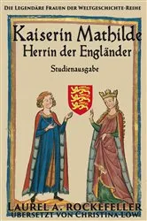 Book cover of Kaiserin Mathilde, Herrin der Engländer by Unknown