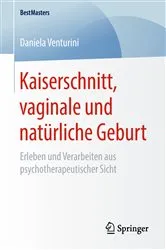 Book cover of Kaiserschnitt, vaginale und natürliche Geburt by Daniela Venturini