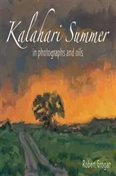 Book cover of Kalahari Summer by Robert Grogan