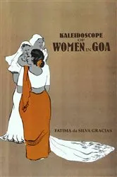 Book cover of Kaleidoscope of Women in Goa 1510-1961 by Unknown
