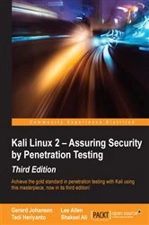 Book cover of Kali Linux 2 – Assuring Security by Penetration Testing (3rd ed.) by Gerard Johansen