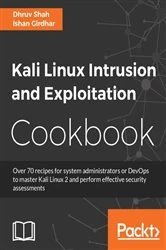 Book cover of Kali Linux Intrusion and Exploitation Cookbook by Ishan Girdhar