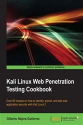 Book cover of Kali Linux Web Penetration Testing Cookbook by Gilberto Najera-Gutierrez
