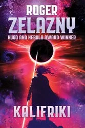 Book cover of Kalifriki by Roger Zelazny
