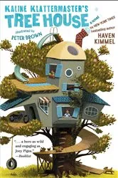 Book cover of Kaline Klattermaster's Tree House by Haven Kimmel