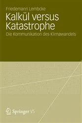 Book cover of Kalkül versus Katastrophe by Friedemann Lembcke