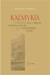 Book cover of Kalmykia in Russia's Past and Present National Policies and Administrative System by Unknown