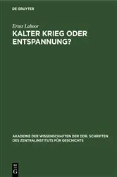 Book cover of Kalter Krieg oder Entspannung? by Ernst Laboor