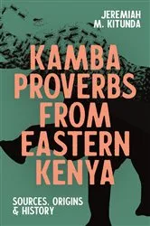 Book cover of Kamba Proverbs from Eastern Kenya by Jeremiah M Kitunda