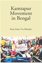 Book cover of Kamtapur Movement In Bengal by Rana Sonia Tez Bahadur