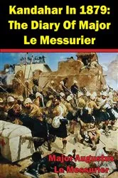 Book cover of Kandahar In 1879: The Diary Of Major Le Messurier by Unknown