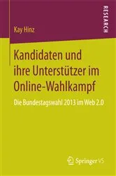 Book cover of Kandidaten und ihre Unterstützer im Online-Wahlkampf by Kay Hinz