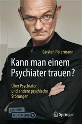 Book cover of Kann man einem Psychiater trauen? by Carsten Petermann