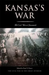 Book cover of Kansas’s War by Pearl T. Ponce