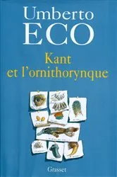 Book cover of Kant et l'ornithorynque by Umberto Eco