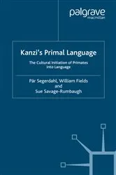 Book cover of Kanzi's Primal Language by Unknown