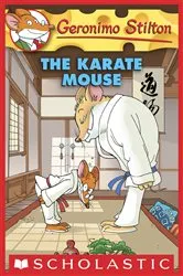 Book cover of Karate Mouse (Geronimo Stilton #40) by Geronimo Stilton