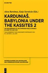 Book cover of Karduniaš. Babylonia under the Kassites 2 by Alexa Bartelmus