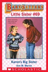 Book cover of Karen's Big Sister (Baby-Sitters Little Sister #69) by Ann M. Martin