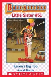 Book cover of Karen's Big Top (Baby-Sitters Little Sister #51) by Ann M. Martin